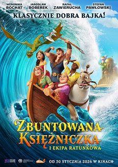 Plakat filmu ZBUNTOWANA KSIĘŻNICZKA I EKIPA RATUNKOWA dubbing